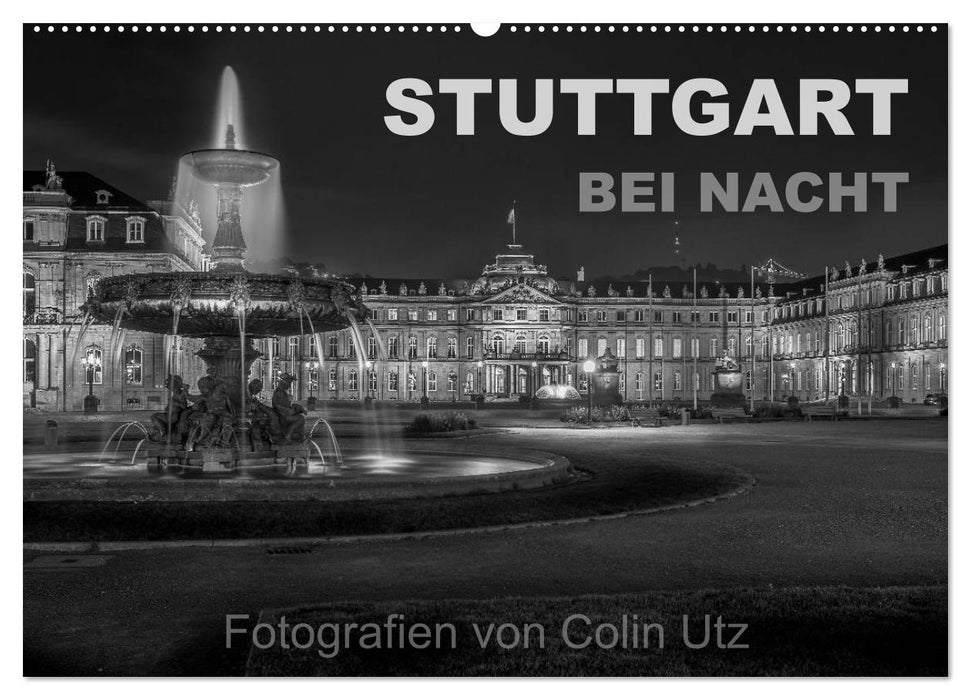 Stuttgart bei Nacht (CALVENDO Wandkalender 2024)