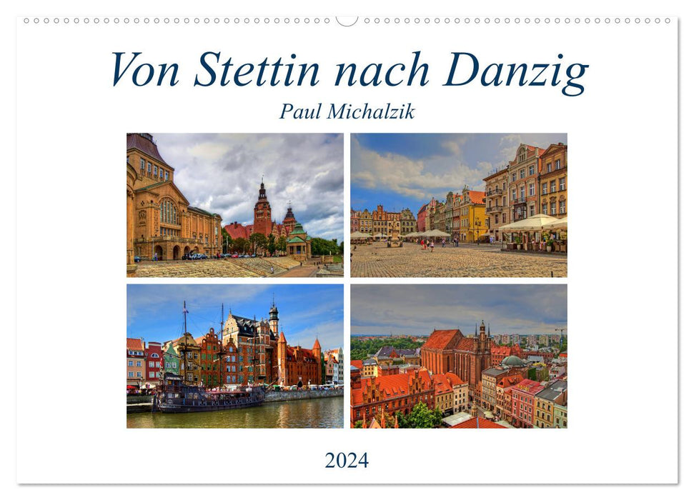 Von Stettin nach Danzig (CALVENDO Wandkalender 2024)
