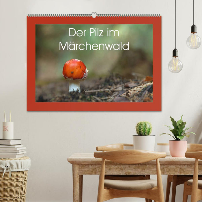 Der Pilz im Märchenwald (CALVENDO Wandkalender 2024)