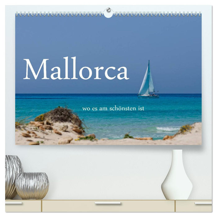 Mallorca where it is most beautiful (CALVENDO Premium Wall Calendar 2024) 