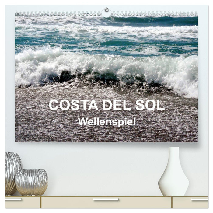 COSTA DEL SOL – Jeu de vagues (Calvendo Premium Calendrier mural 2024) 