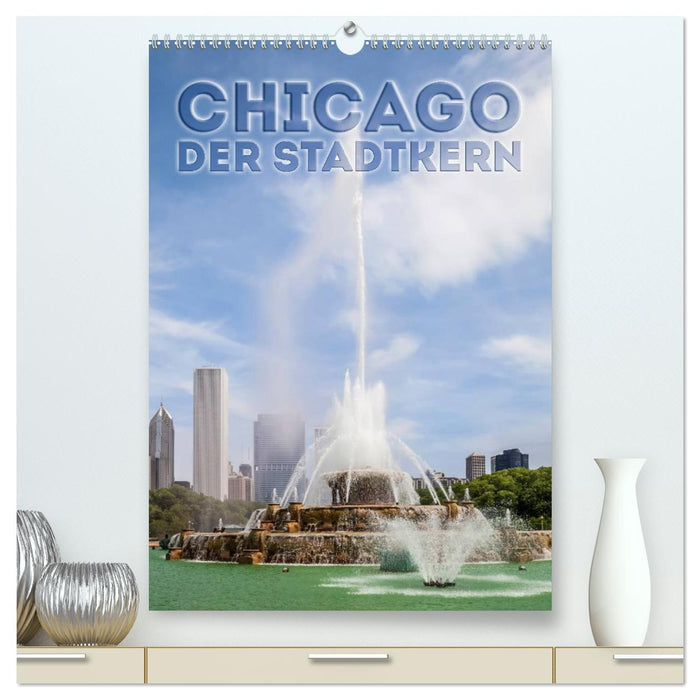 CHICAGO Der Stadtkern (CALVENDO Premium Wandkalender 2024)