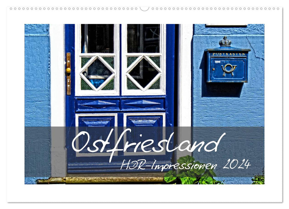 East Frisia HDR impressions 2024 (CALVENDO wall calendar 2024) 