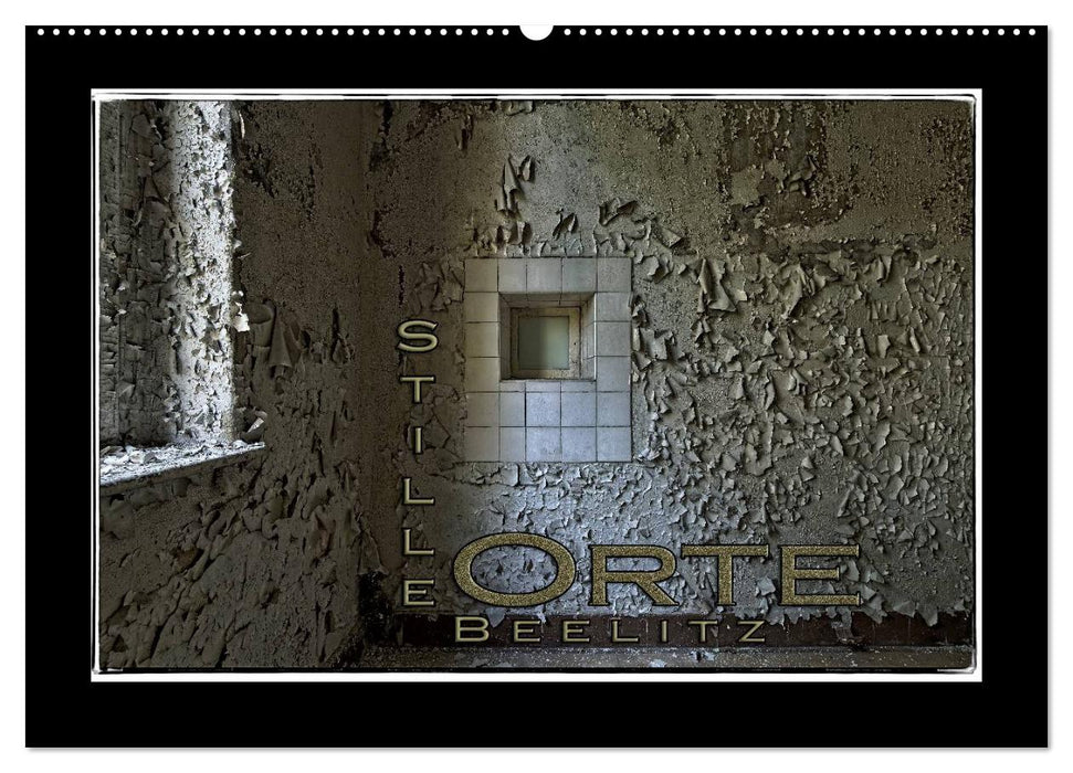 Stille Orte Beelitz (CALVENDO Wandkalender 2024)