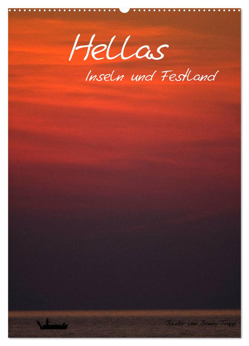 Hellas Inseln und Festland (CALVENDO Wandkalender 2024)