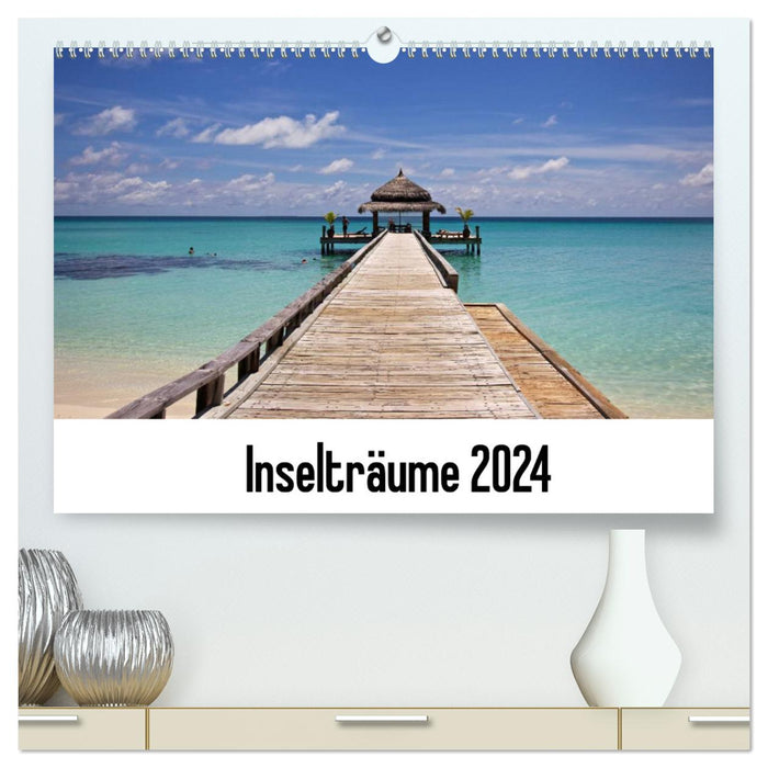 Inselträume 2024 (CALVENDO Premium Wandkalender 2024)