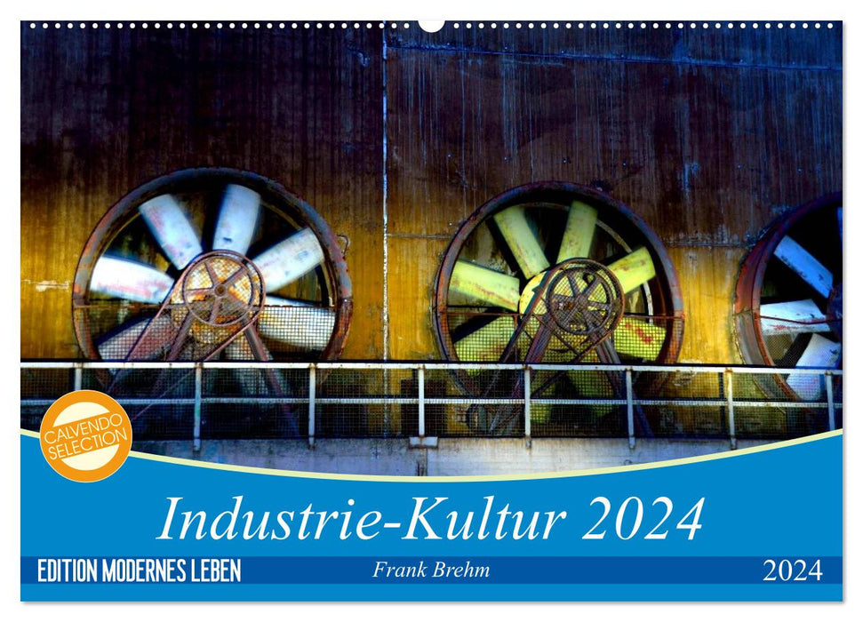 Culture industrielle 2024 (Calendrier mural CALVENDO 2024) 
