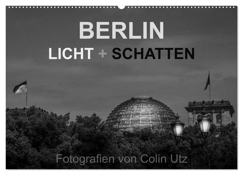 Berlin - light and shadow (CALVENDO wall calendar 2024) 