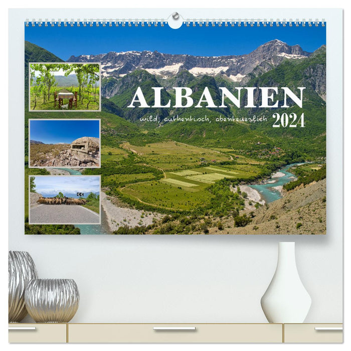 Albania - wild, authentic, adventurous (CALVENDO Premium Wall Calendar 2024) 