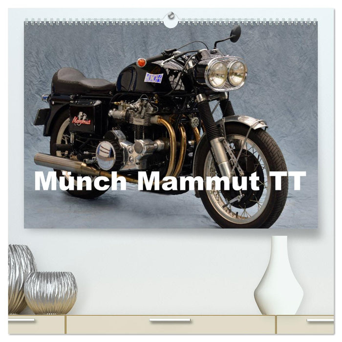 Münch Mammut TT (Calvendo Premium Calendrier mural 2024) 