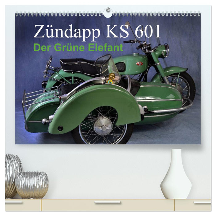 Zündapp KS 601 (CALVENDO Premium Wall Calendar 2024) 