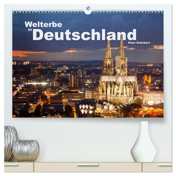 Welterbe in Deutschland (CALVENDO Premium Wandkalender 2024)