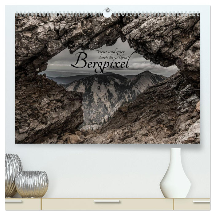 Mountain pixels “through and through the Alps” (CALVENDO Premium Wall Calendar 2024) 