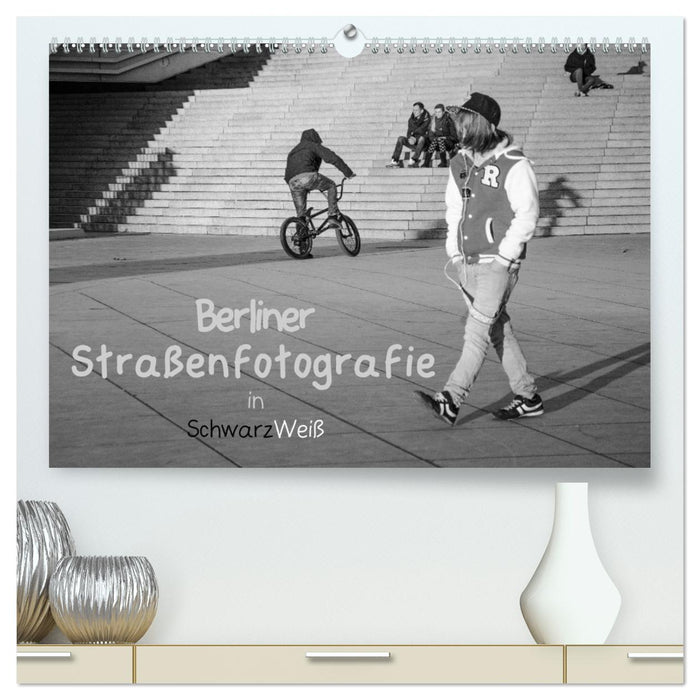 Berliner Straßenfotografie / Geburtstagskalender (CALVENDO Premium Wandkalender 2024)