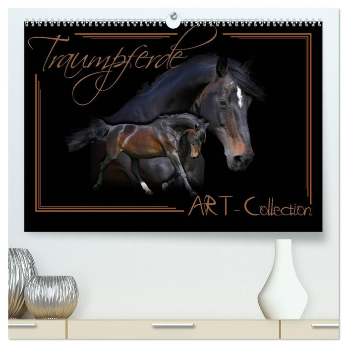 Dream Horse ART Collection (CALVENDO Premium Wall Calendar 2024) 