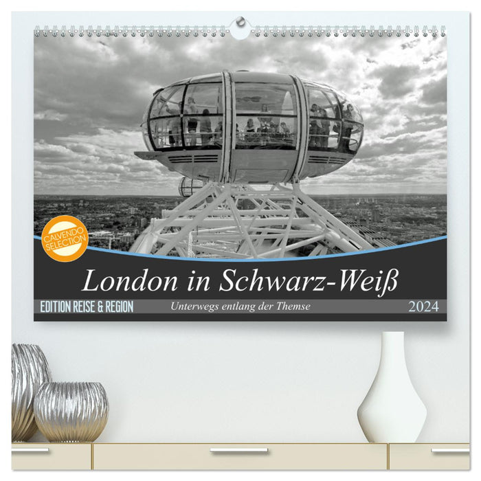 London in black and white (CALVENDO Premium Wall Calendar 2024) 