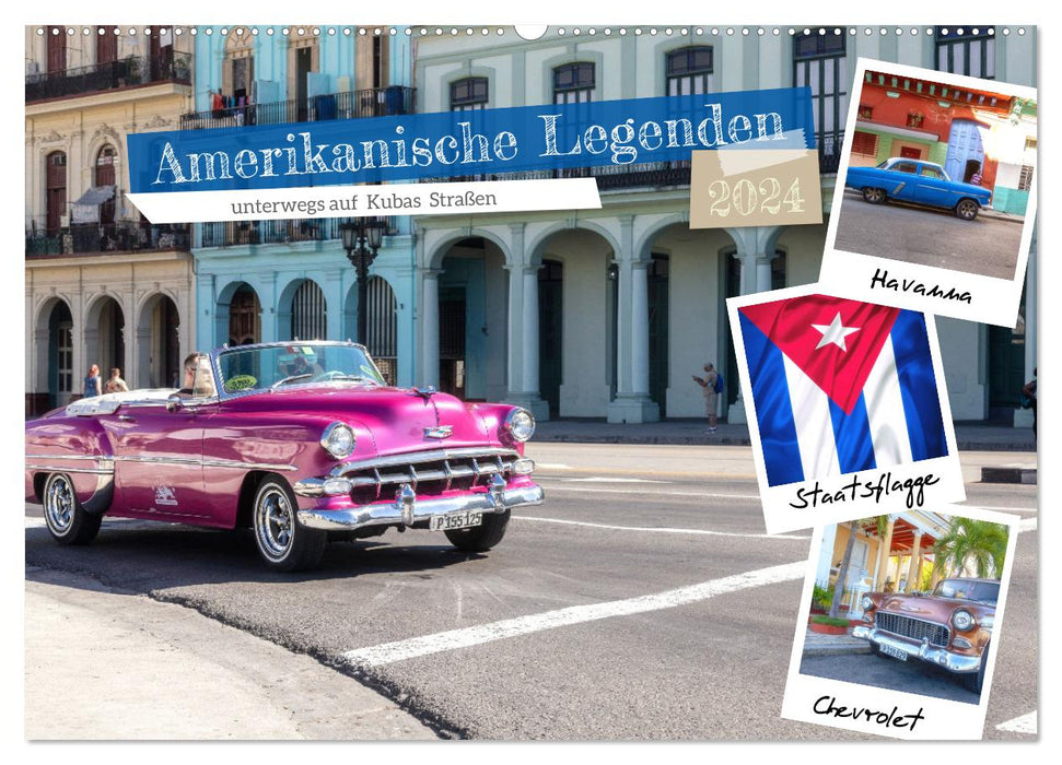 Amerikanische Legenden, unterwegs auf Kubas Straßen (CALVENDO Wandkalender 2024)