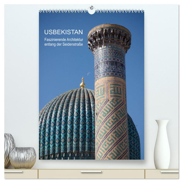 Uzbekistan - Fascinating architecture along the Silk Road (CALVENDO Premium Wall Calendar 2024) 