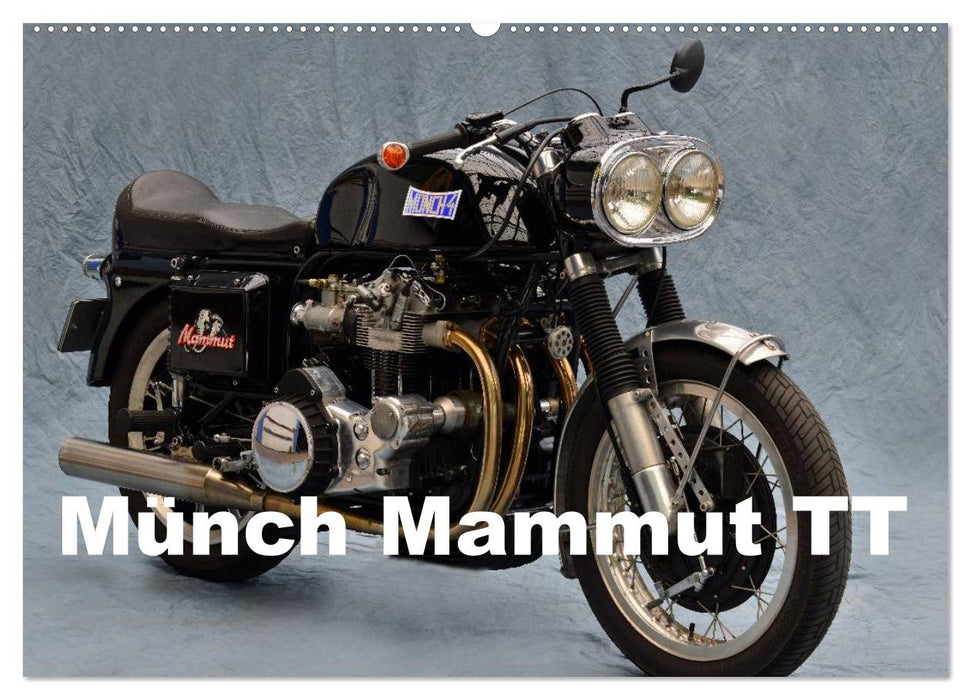 Münch Mammut TT (CALVENDO Wandkalender 2024)