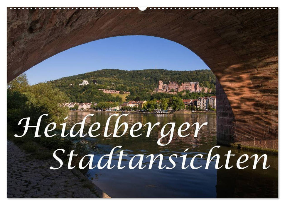 Heidelberger Stadtansichten (CALVENDO Wandkalender 2024)