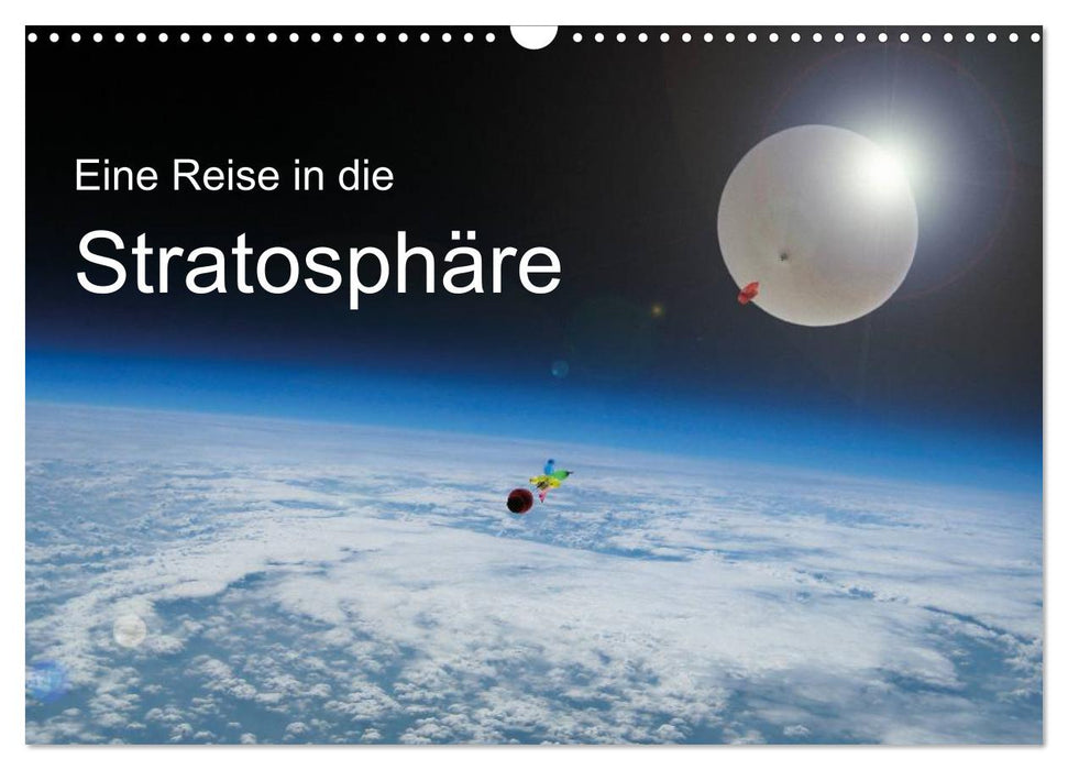 Un voyage dans la stratosphère (Calendrier mural CALVENDO 2024) 