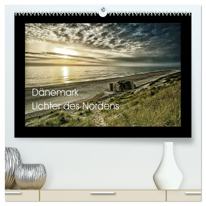 Dänemark - Lichter des Nordens (CALVENDO Premium Wandkalender 2024)