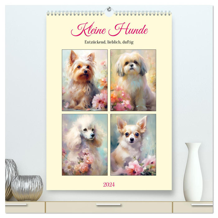 Kleine Hunde. Entzückend, lieblich, duftig (CALVENDO Premium Wandkalender 2024)