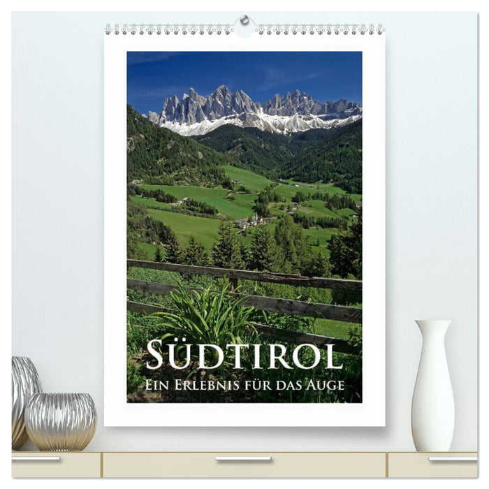 Südtirol - Ein Erlebnis für das Auge (CALVENDO Premium Wandkalender 2024)