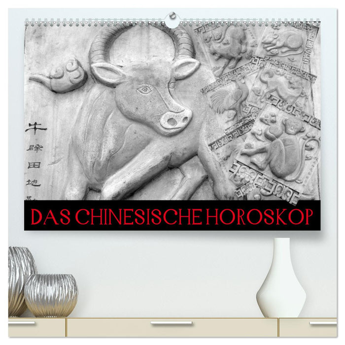 The Chinese Horoscope / Birthday Calendar (CALVENDO Premium Wall Calendar 2024) 