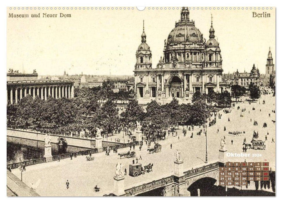 Grüße aus Berlin – Die Stadt in historischen Ansichten (CALVENDO Wandkalender 2024)