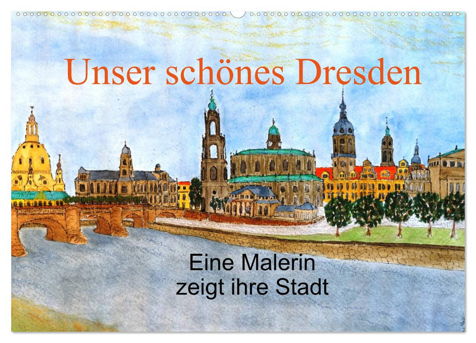 Unser schönes Dresden (CALVENDO Wandkalender 2024)