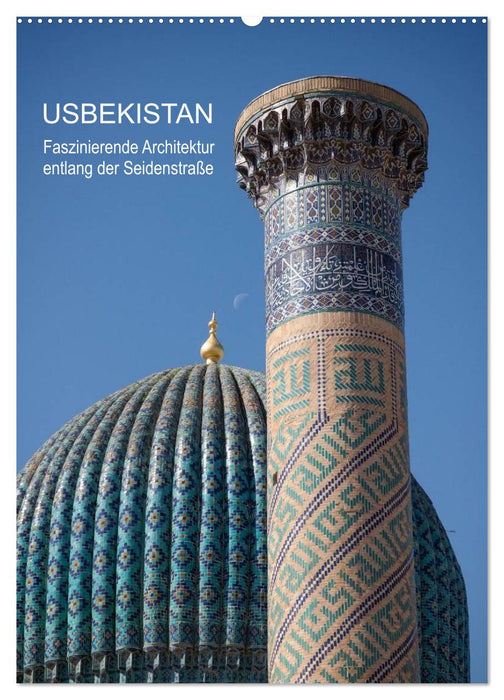 Uzbekistan - Fascinating architecture along the Silk Road (CALVENDO wall calendar 2024) 