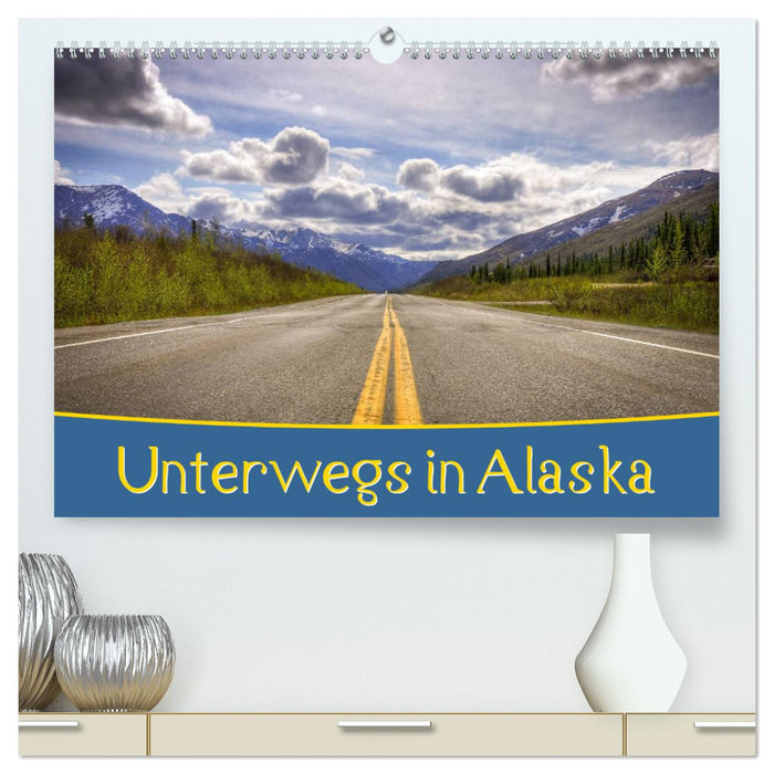 Sur la route en Alaska (Calendrier mural CALVENDO Premium 2024) 
