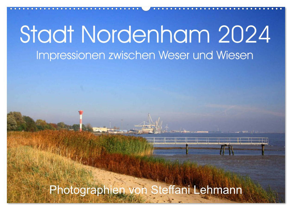 Ville de Nordenham 2024. Impressions entre la Weser et les prairies (calendrier mural CALVENDO 2024) 