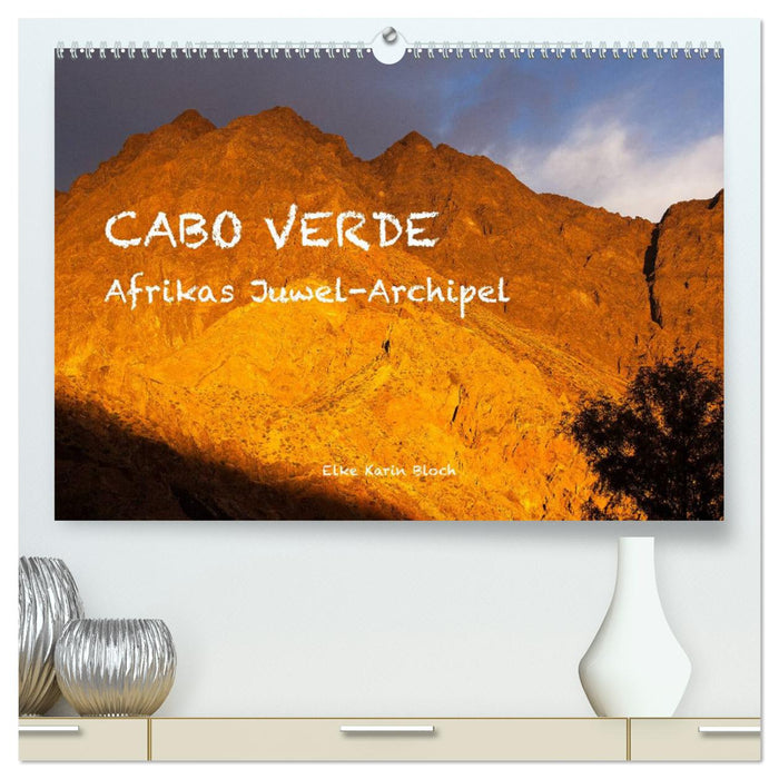 Cap-Vert – L'archipel des joyaux de l'Afrique (Calvendo Premium Calendrier mural 2024) 