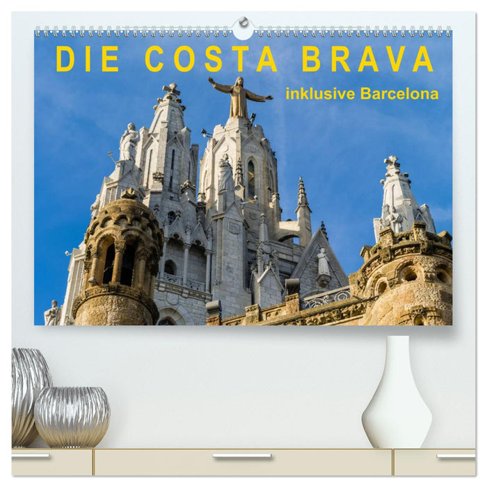 Costa Brava – inklusive Barcelona (CALVENDO Premium Wandkalender 2024)