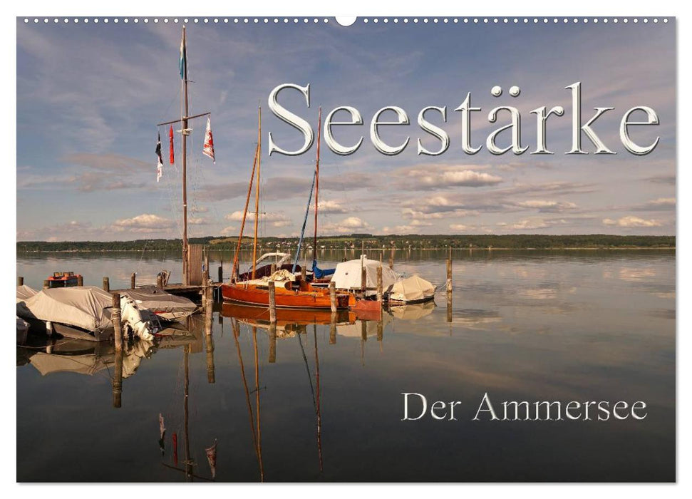 Sea strength - The Ammersee (CALVENDO wall calendar 2024) 