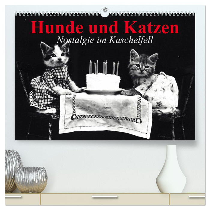 Hunde und Katzen - Nostalgie im Kuschelfell (CALVENDO Premium Wandkalender 2024)