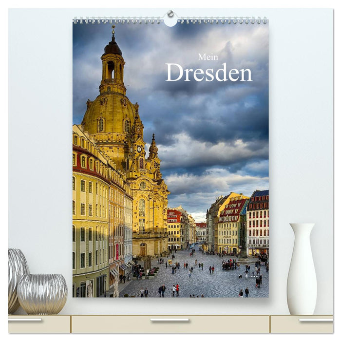 Mon Dresde (Calvendo Premium Calendrier mural 2024) 