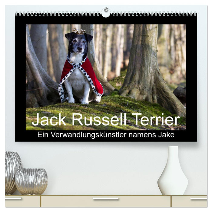 Jack Russell Terrier..... Un artiste au changement rapide nommé Jake (Calendrier mural CALVENDO Premium 2024) 