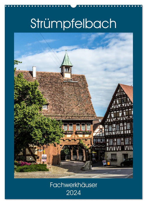 Strrumpfelbach - half-timbered houses (CALVENDO wall calendar 2024) 