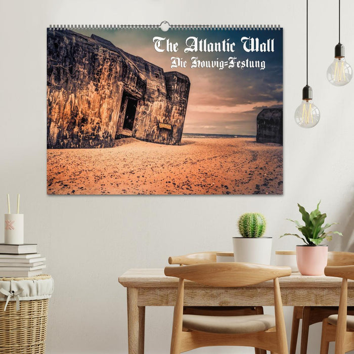 The Atlantic Wall - The Houvig Fortress 2024 (CALVENDO Wall Calendar 2024) 