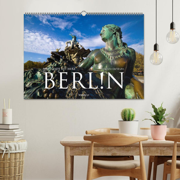 Berlin – cosmopolitan city with a heart (CALVENDO wall calendar 2024) 