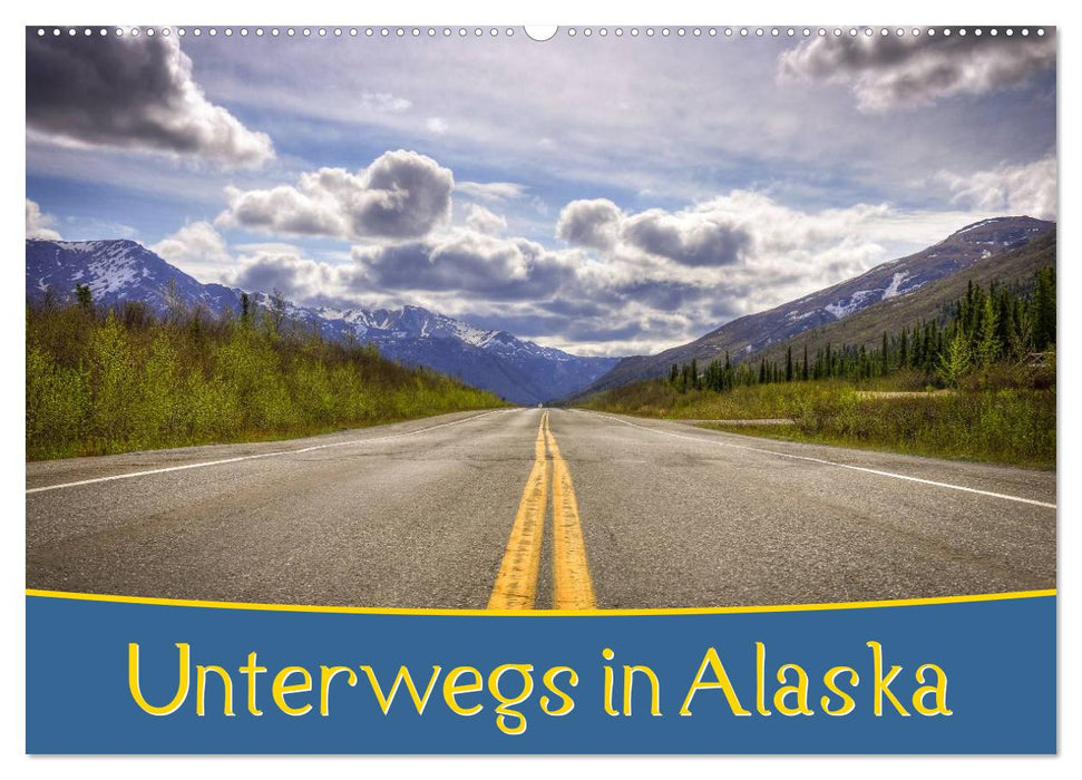 Unterwegs in Alaska (CALVENDO Wandkalender 2024)