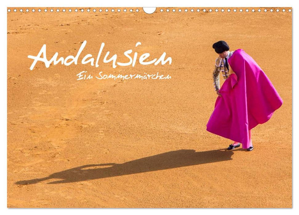 Andalusien - Ein Sommermärchen (CALVENDO Wandkalender 2024)