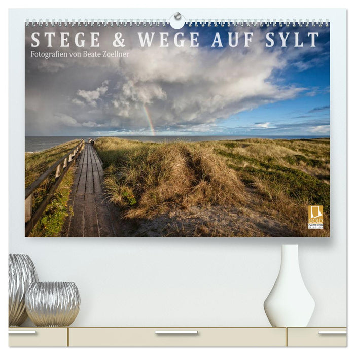 Stege & Wege auf Sylt (CALVENDO Premium Wandkalender 2024)