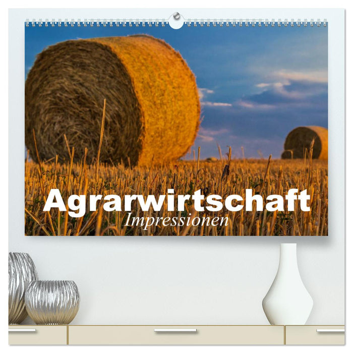 Agriculture - Impressions (CALVENDO Premium Wall Calendar 2024) 