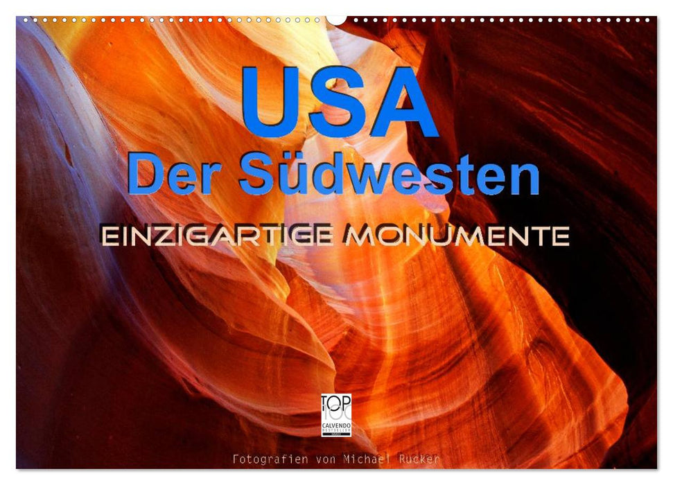USA The Southwest - Unique Monuments (CALVENDO Wall Calendar 2024) 