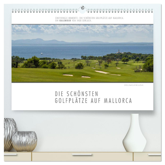 Emotional moments: The most beautiful golf courses in Mallorca. (CALVENDO Premium Wall Calendar 2024) 