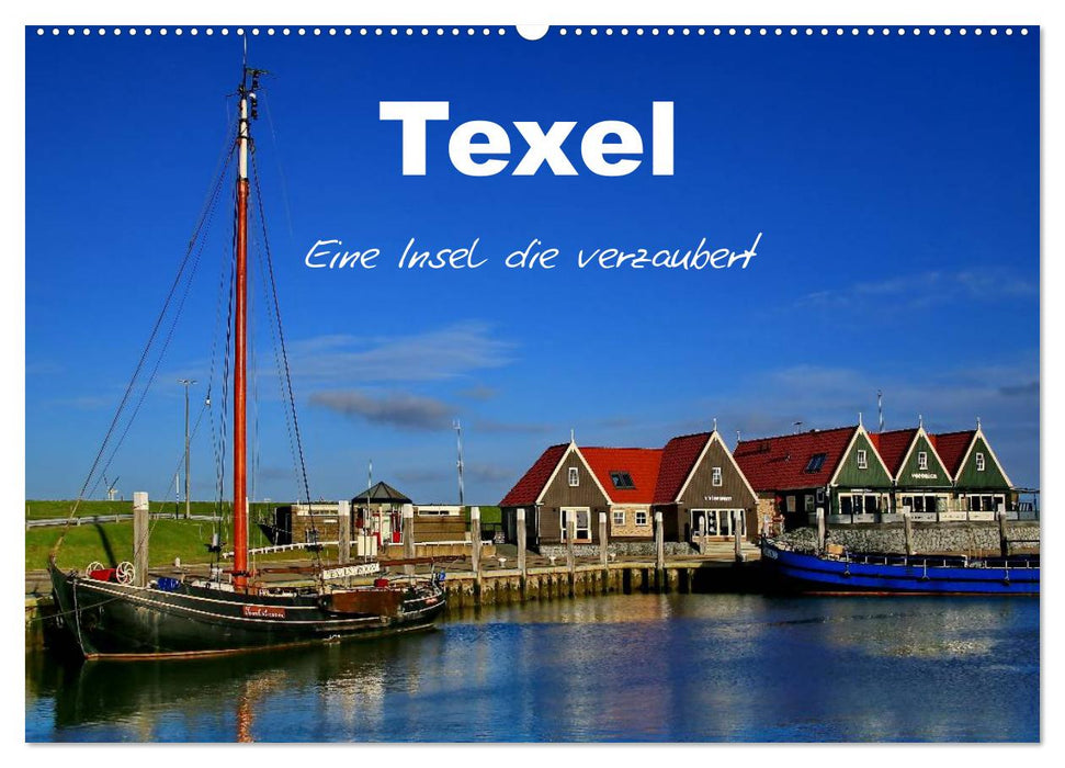 Texel – Eine Insel die verzaubert (CALVENDO Wandkalender 2024)